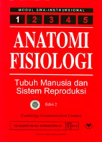 Image of ANATOMI FISIOLOGI TUBUH MANUSIA DAN SISTEM REPRODUKSI