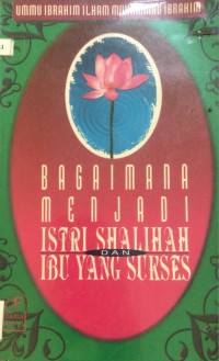 Image of Bagaimana Menjadi Istri Shalihah Ibu Yang Sukses