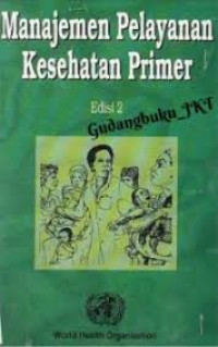 Image of MANAJEMEN PELAYANAN KESEHATAN PRIMER