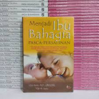 Image of MENJADI IBU BAHAGIA PASCA PERSALINAN