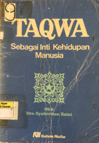 Image of TAQWA Sebagai Inti Kehidupan Manusia