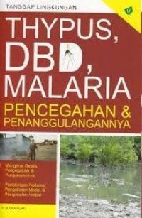 Image of THYPUS DBD, MALARIA PENCEGAHAN & PENAGGULANGAN NYA