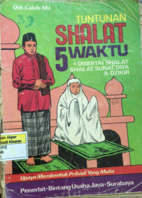 Image of Tuntunan Sholat 5 Waktu (disertai shalat sunat,do`a &dzikir)