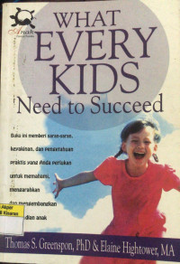 Image of WHAT EVERY KIDS NEED TO SUCCEED